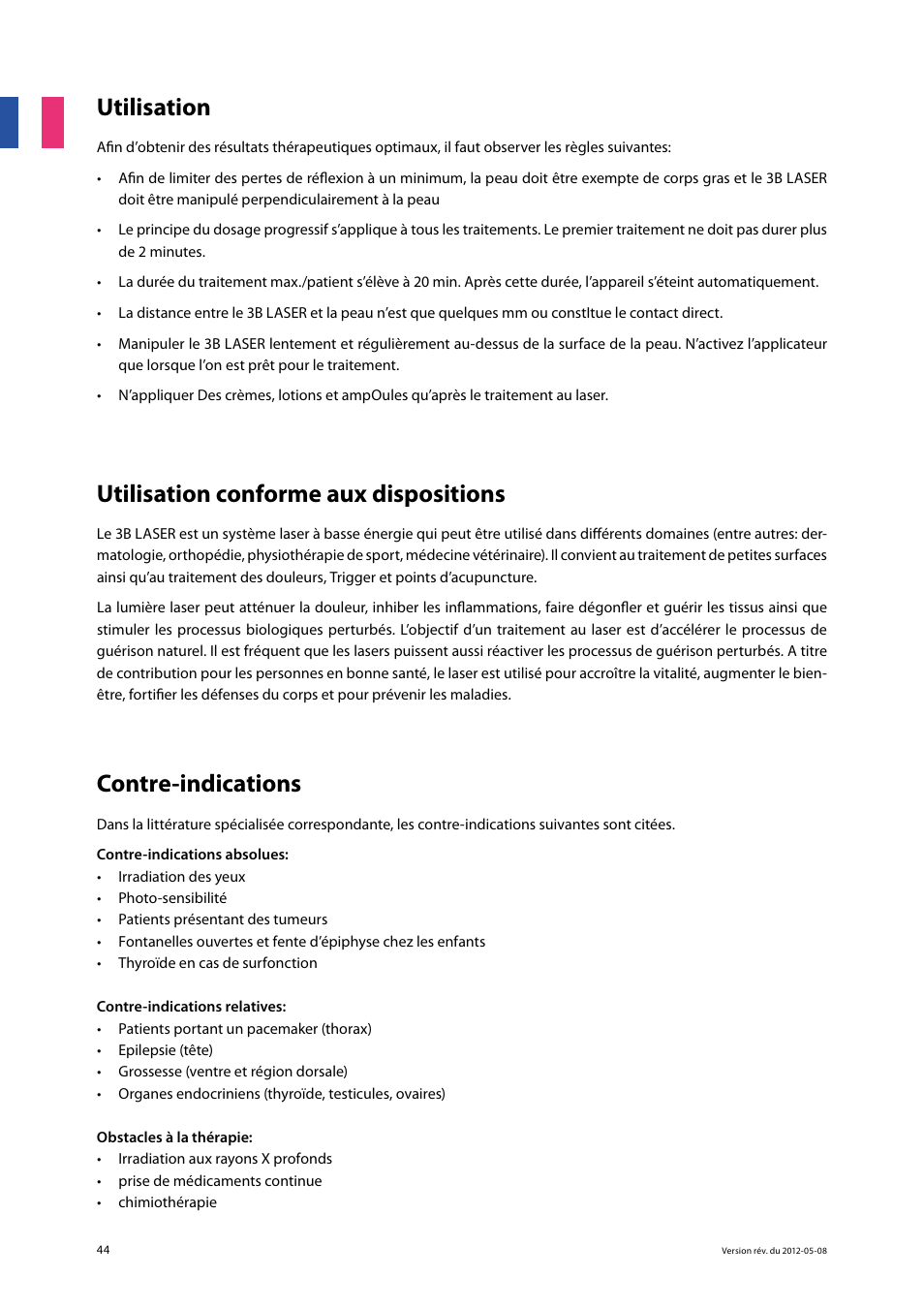 Utilisation, Utilisation conforme aux dispositions, Contre-indications | 3B Scientific Light Therapy__3B Laser Pen 200 mW, 808 nm; infrared User Manual | Page 44 / 74