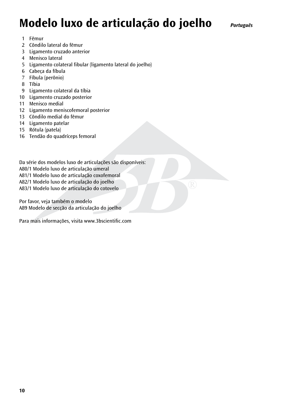 Modelo luxo de articulação do joelho | 3B Scientific Deluxe Functional Knee Joint Model User Manual | Page 10 / 16