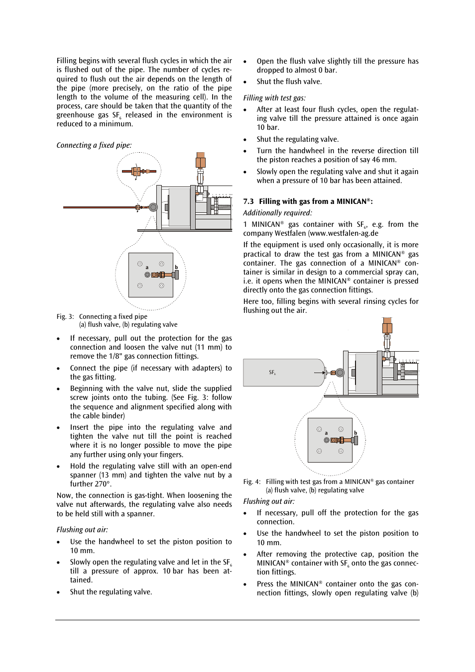 Slowly open the regulating valve and let in the sf, Shut the regulating valve, Shut the flush valve. filling with test gas | Flushing out air, Onto the gas connec- tion fittings | 3B Scientific Critical Point Apparatus User Manual | Page 20 / 84