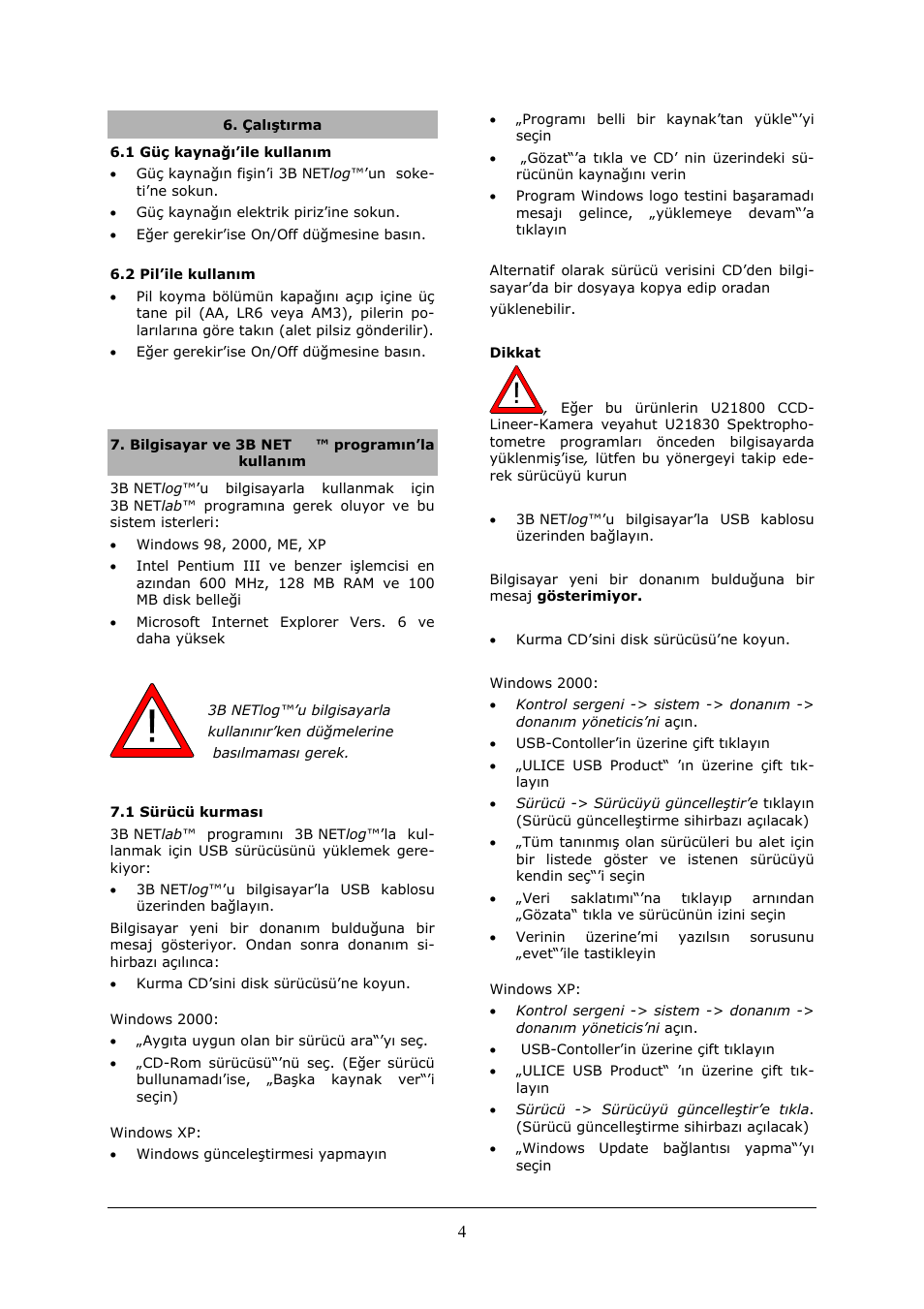 Çalıştırma, 1 güç kaynağı’ile kullanım, 2 pil’ile kullanım | Bilgisayar ve 3b netlab™ programın’la kullanım, 1 sürücü kurması, Windows 2000, Windows xp, Dikkat | 3B Scientific 3B NETlog™ with Ethernet Port (230 V, 50__60 Hz) User Manual | Page 56 / 60