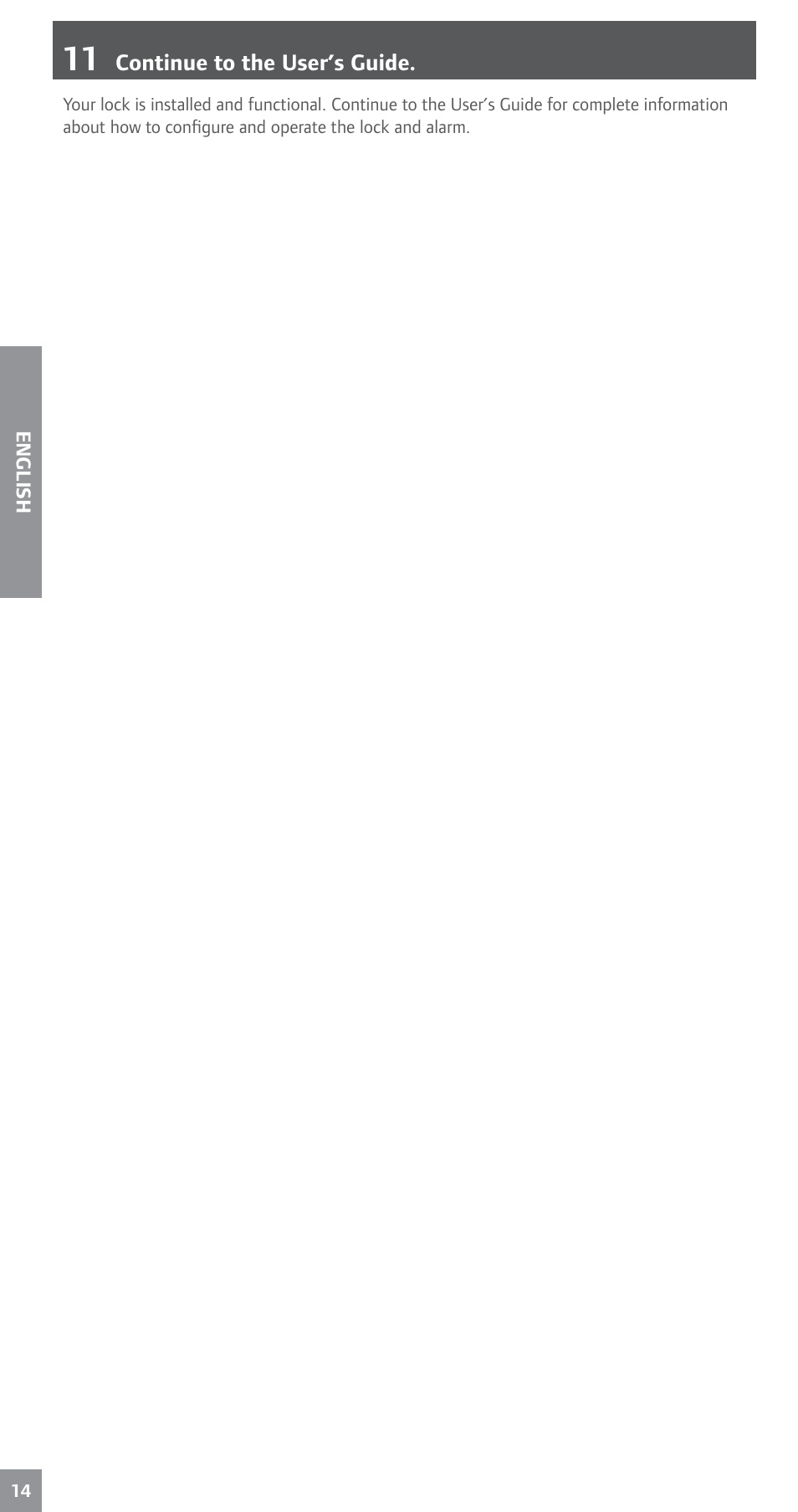 11 continue to the user’s guide | Schlage BE469NX Installation User Manual | Page 14 / 16