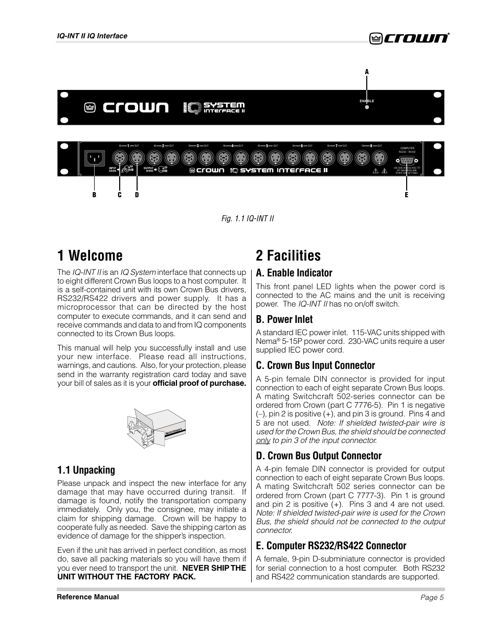 1 welcome, 2 facilities, A. enable indicator | B. power inlet, C. crown bus input connector, D. crown bus output connector, 1 unpacking, Fig. 1.1 iq-int ii, Iq-int ii iq interface page 5 reference manual | Crown Audio IQ-INT II User Manual | Page 5 / 14