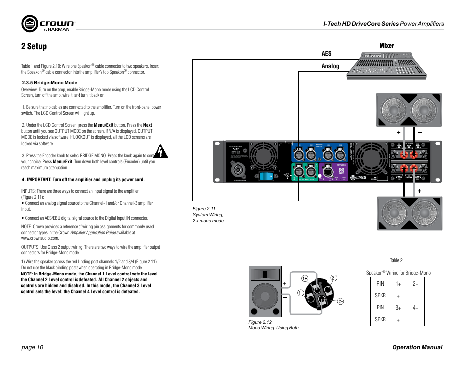 2 setup, Pin 1+ 2, Analog aes | Table 2 speakon, Wiring for bridge-mono, Spkr, Figure 2.12 mono wiring using both, Table 1 and figure 2.10: wire one speakon, Cable connector into the amplifier’s top speakon, Figure 2.11 system wiring, 2 x mono mode | Crown Audio I-Tech 4x3500HD User Manual | Page 10 / 72