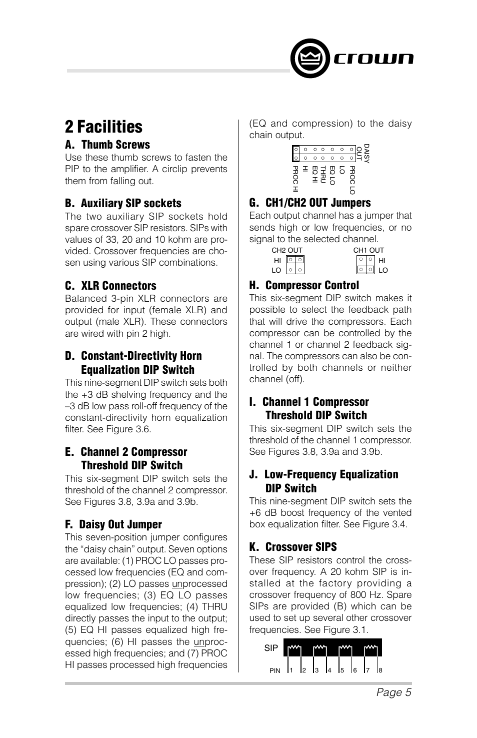 2 facilities, Page 5, A. thumb screws | B. auxiliary sip sockets, C. xlr connectors, E. channel 2 compressor threshold dip switch, F. daisy out jumper, H. compressor control, I. channel 1 compressor threshold dip switch, J. low-frequency equalization dip switch | Crown Audio P.I.P.-AMCb User Manual | Page 5 / 20