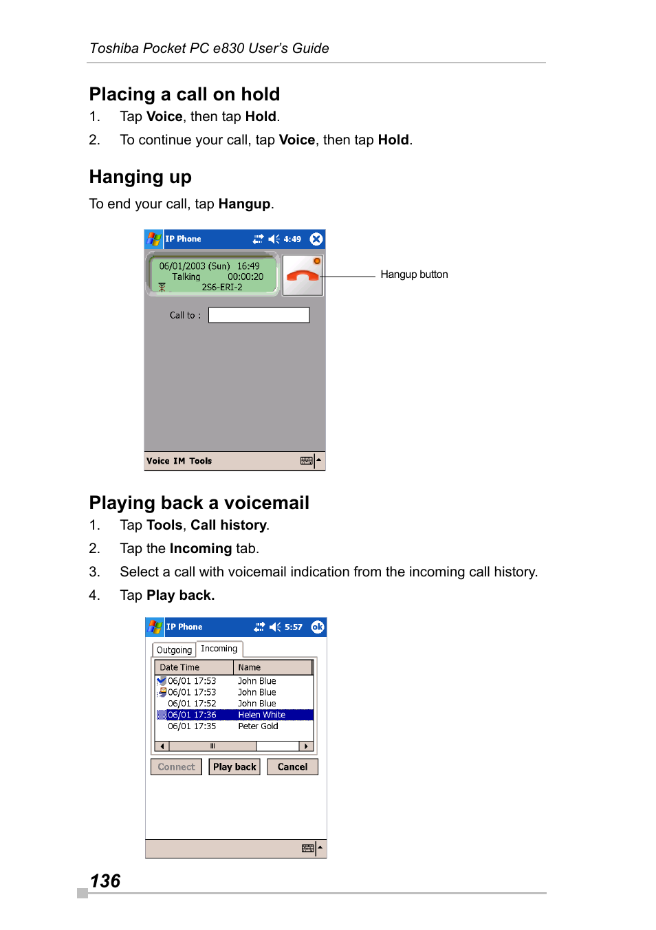 Placing a call on hold, Hanging up, Playing back a voicemail | 136 placing a call on hold | Toshiba Pocket Pc e830 User Manual | Page 136 / 228