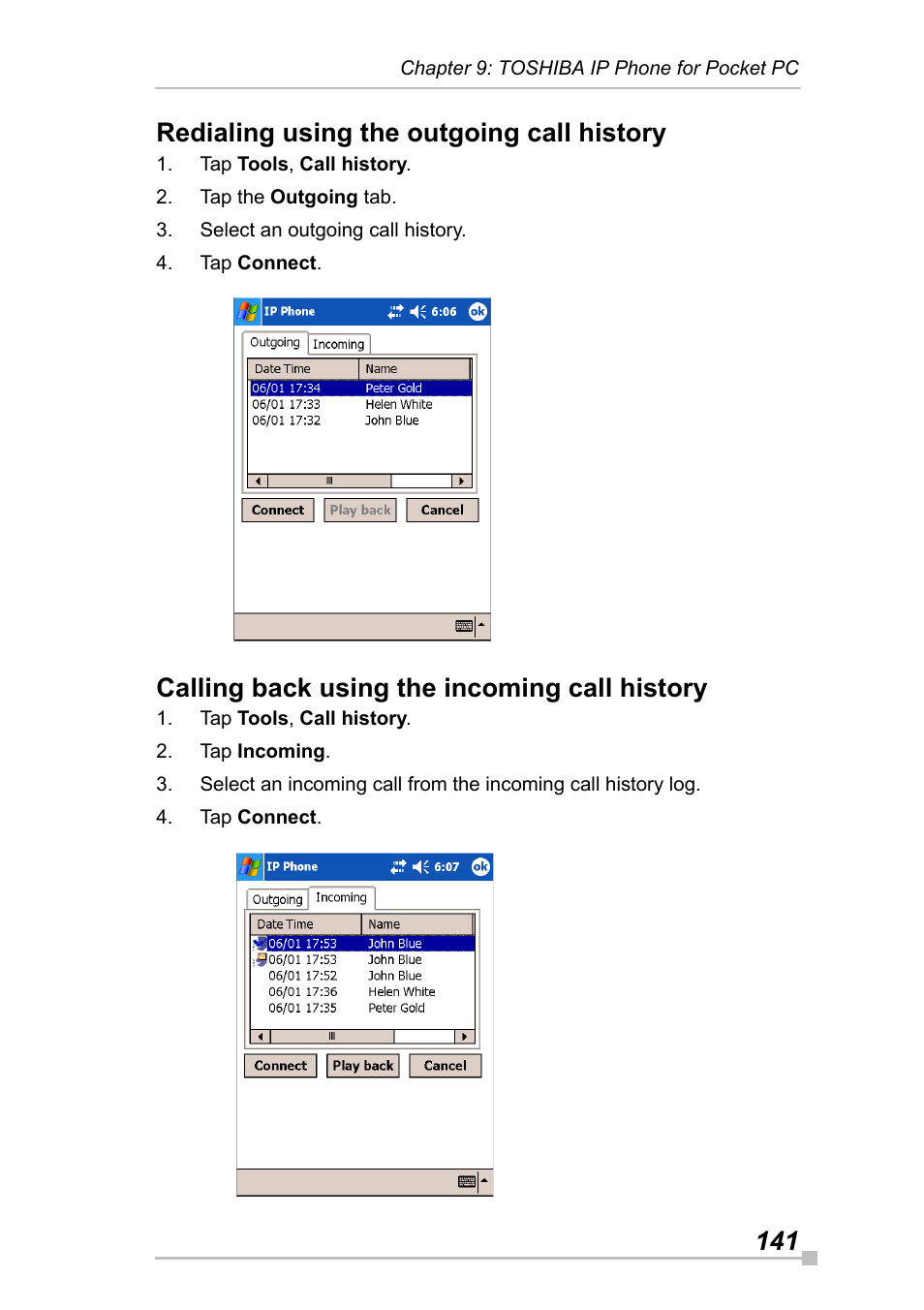 Redialing using the outgoing call history, Calling back using the incoming call history, 141 redialing using the outgoing call history | Toshiba Pocket Pc e830 User Manual | Page 141 / 228
