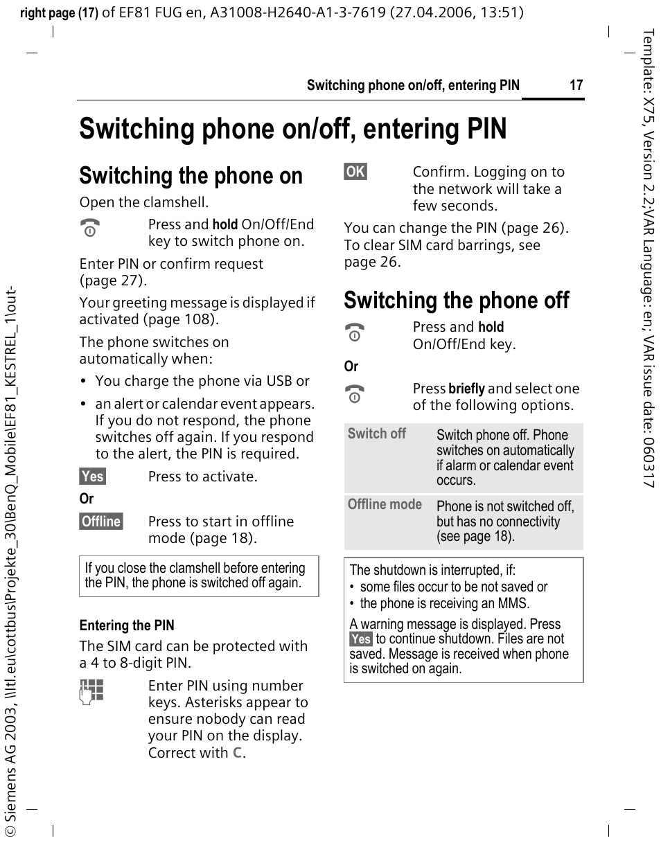 Switching phone on/off, entering pin, Switching the phone on, Switching the phone off | BenQ-Siemens M81 User Manual | Page 18 / 155