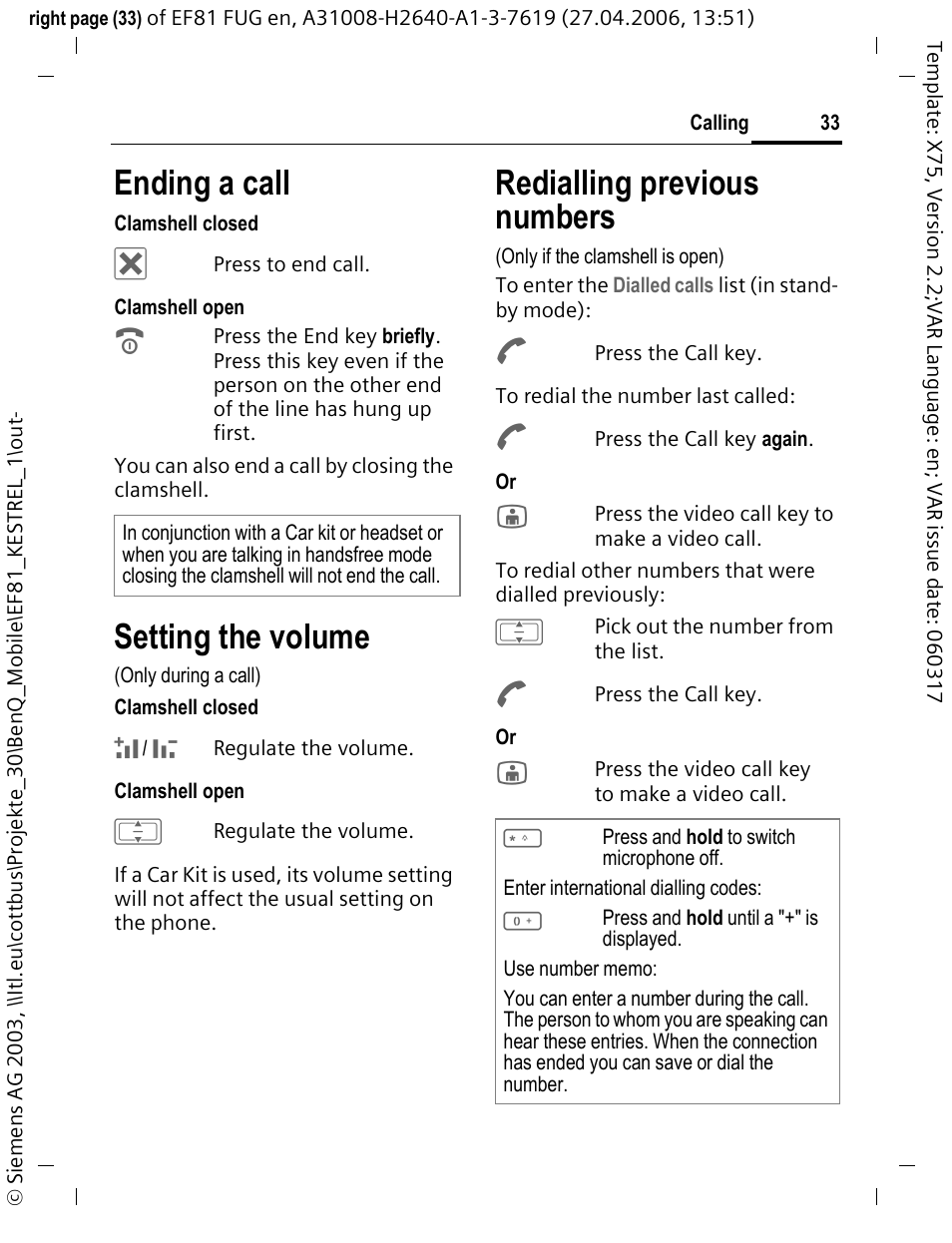 Setting the volume, Ending a call, Redialling previous numbers | BenQ-Siemens M81 User Manual | Page 34 / 155