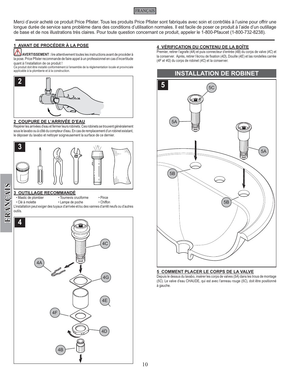 Fran ç ais, Installation de robinet | Pfister F-049-SYKK User Manual | Page 10 / 14