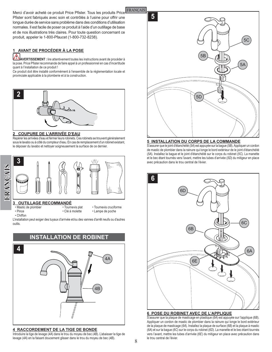 Fran ç ais, Installation de robinet | Pfister F-042-HAK0 User Manual | Page 8 / 12