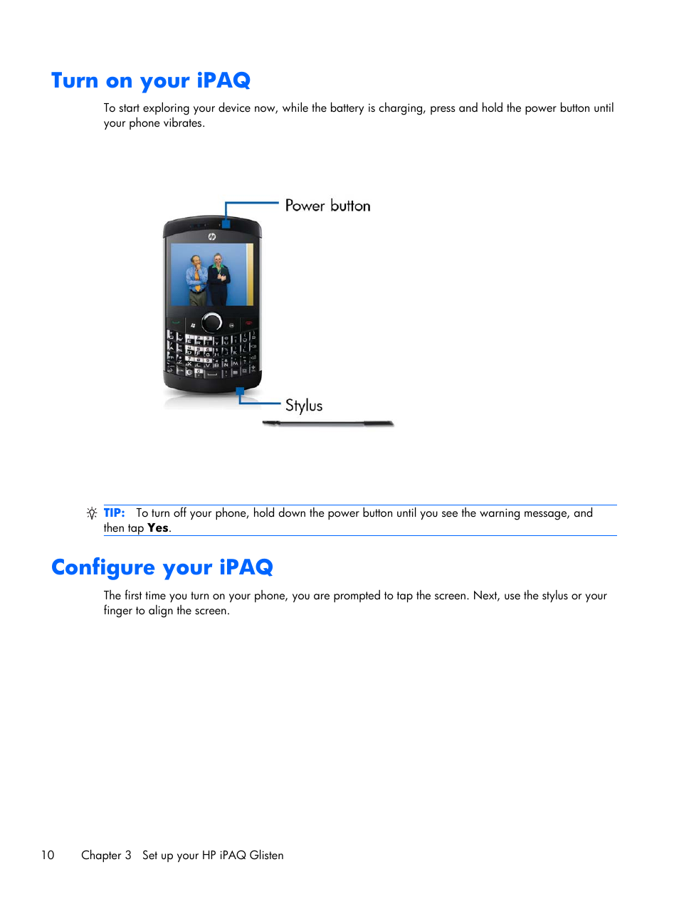 Turn on your ipaq, Configure your ipaq, Turn on your ipaq configure your ipaq | HP iPAQ Glisten User Manual | Page 22 / 185