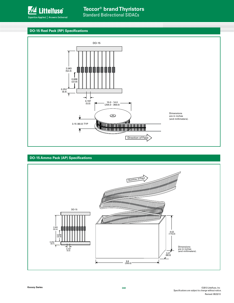 Teccor, Brand thyristors, Standard bidirectional sidacs | Do-15 reel pack (rp) speciﬁcations, Do-15 ammo pack (ap) speciﬁcations | Littelfuse Kxxxzy SIDAC User Manual | Page 10 / 12