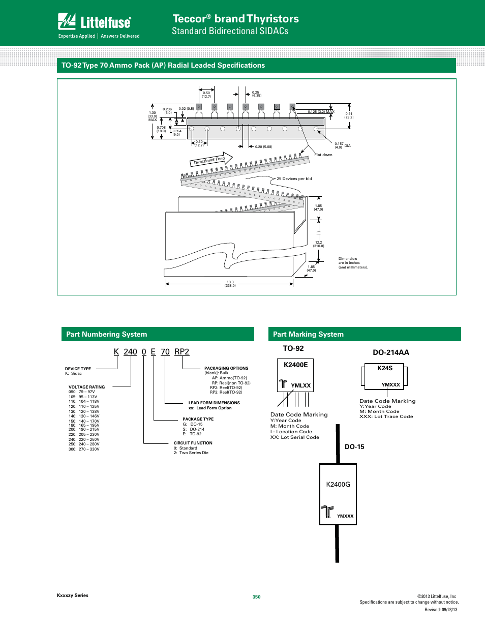 Teccor, Brand thyristors, Standard bidirectional sidacs | Part numbering system part marking system, Do-214aa, To-92, K2400g, Do-15, K2400e | Littelfuse Kxxxzy SIDAC User Manual | Page 12 / 12