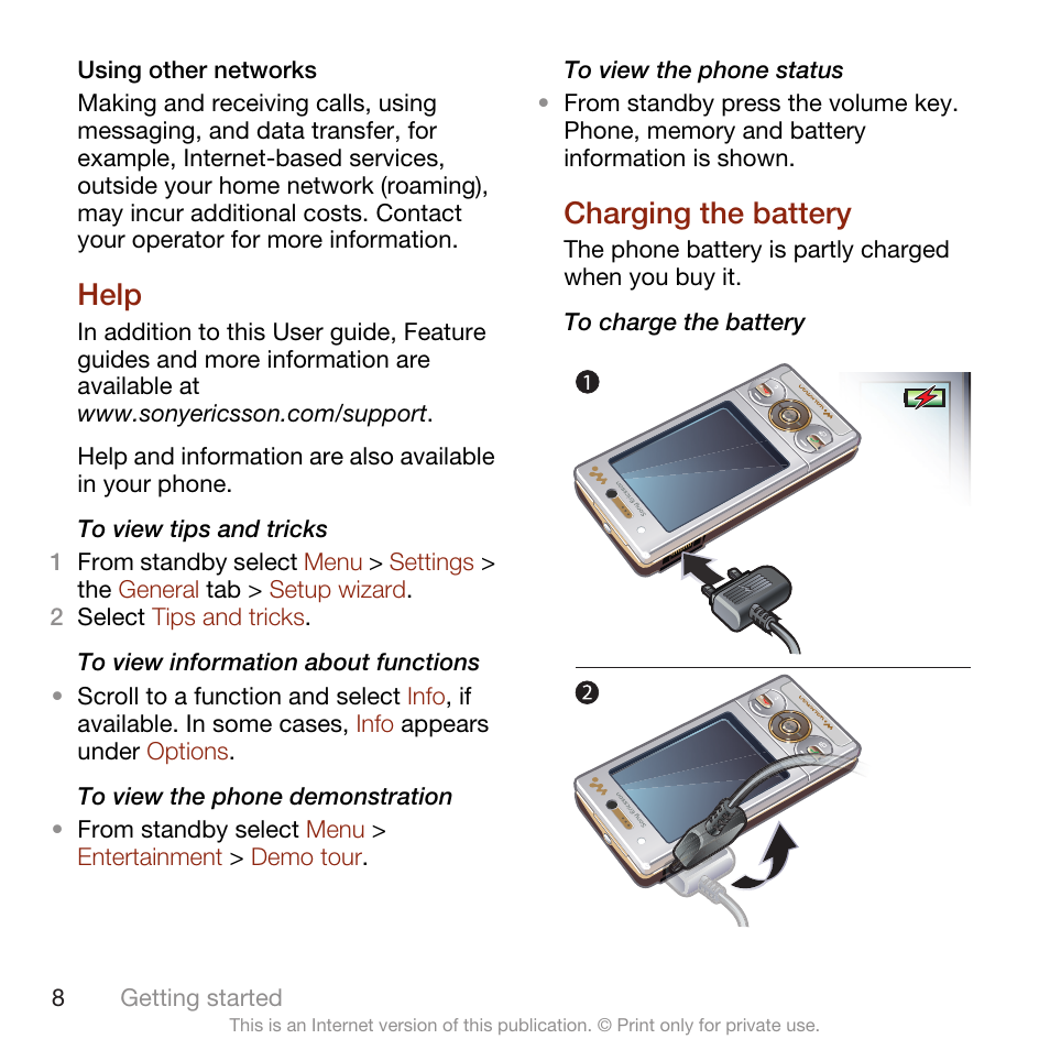 Help, Charging the battery, Help charging the battery | Sony Ericsson W705 User Manual | Page 10 / 85