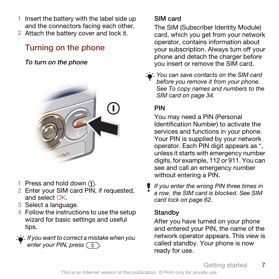 Turning on the phone | Sony Ericsson W705 User Manual | Page 9 / 85