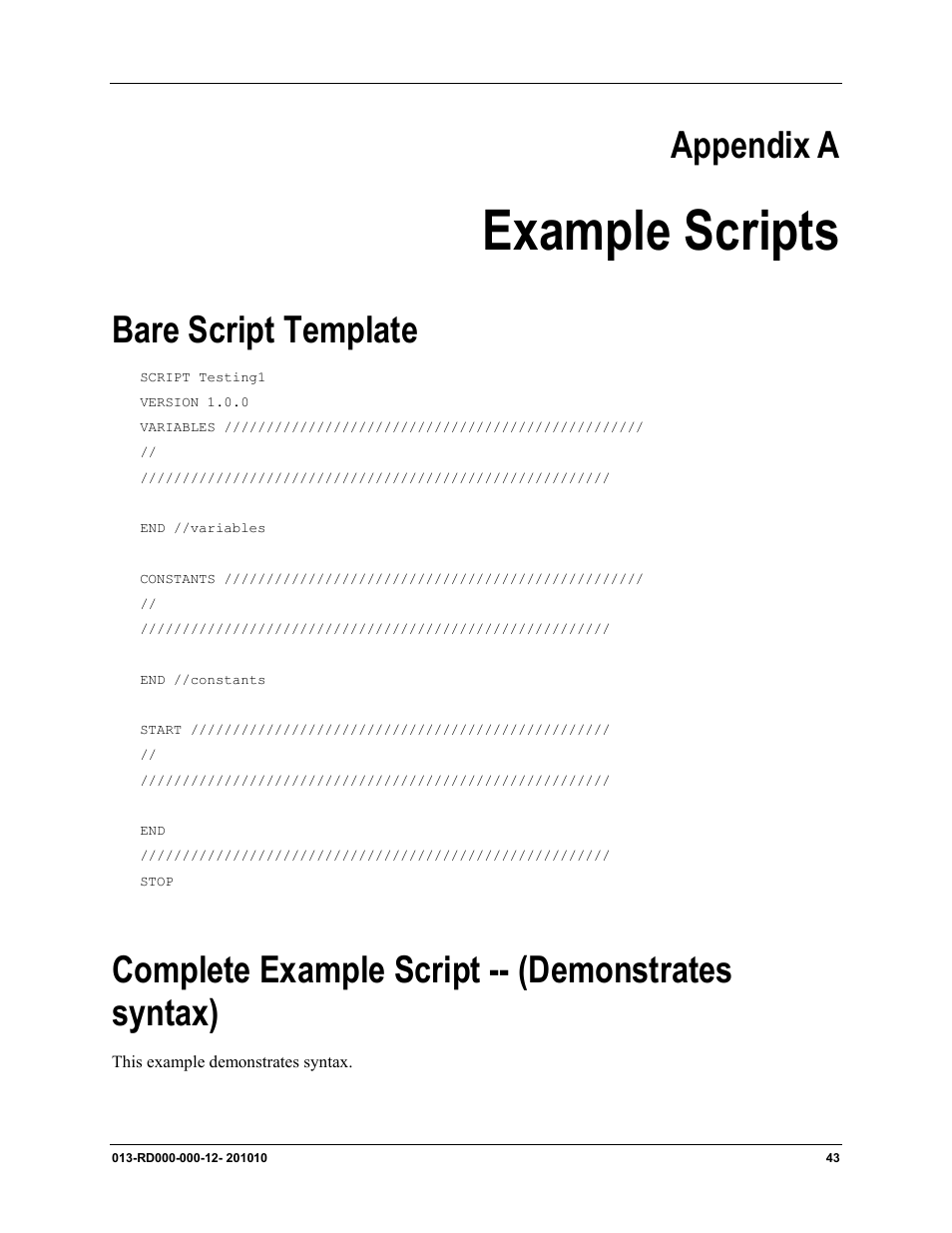 Example scripts, Appendix a, Bare script template | Complete example script -- (demonstrates syntax) | Ocean Optics Jaz Scripting Language and Scripting Engine User Manual | Page 51 / 74