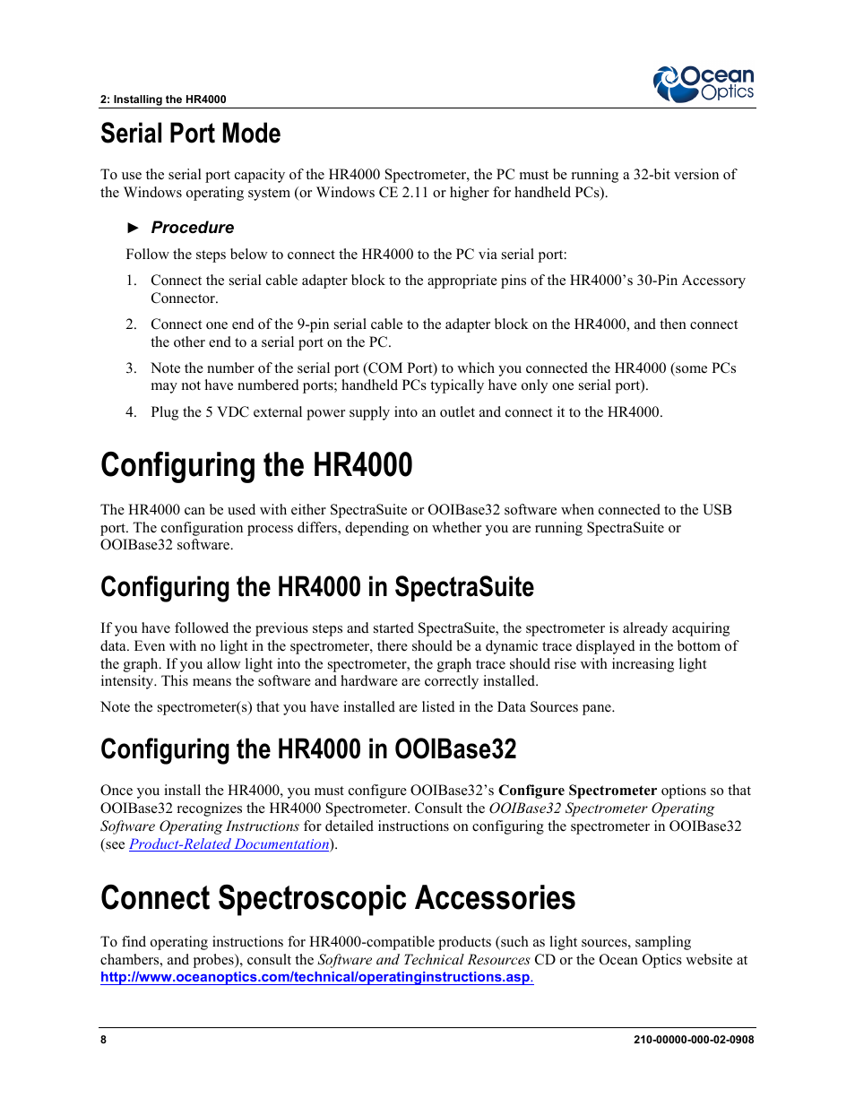 Serial port mode, Configuring the hr4000, Configuring the hr4000 in spectrasuite | Configuring the hr4000 in ooibase32, Connect spectroscopic accessories | Ocean Optics HR4000CG-UV-NIR User Manual | Page 16 / 38