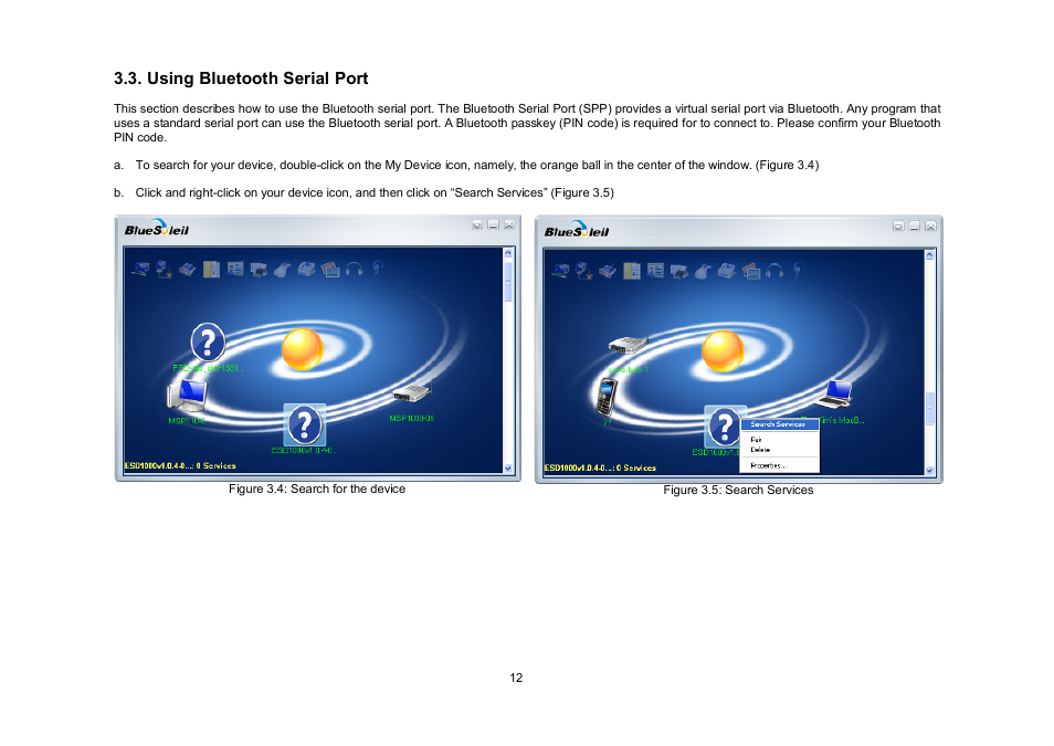 Using bluetooth serial port | SENA Parani-UD100 User Manual | Page 12 / 26