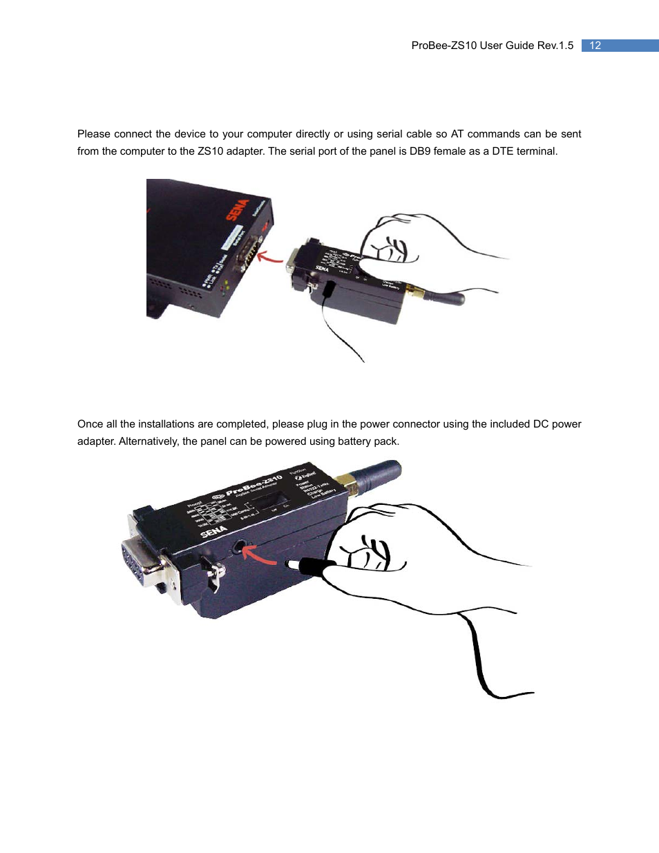 2 connecting the panel, 3 powering the panel, Connecting the panel | Powering the panel | SENA ProBee-ZS10 User Manual | Page 12 / 76