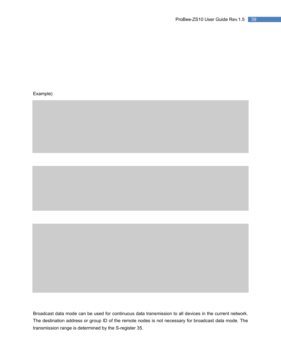 3 broadcast data mode, Broadcast data mode | SENA ProBee-ZS10 User Manual | Page 39 / 76