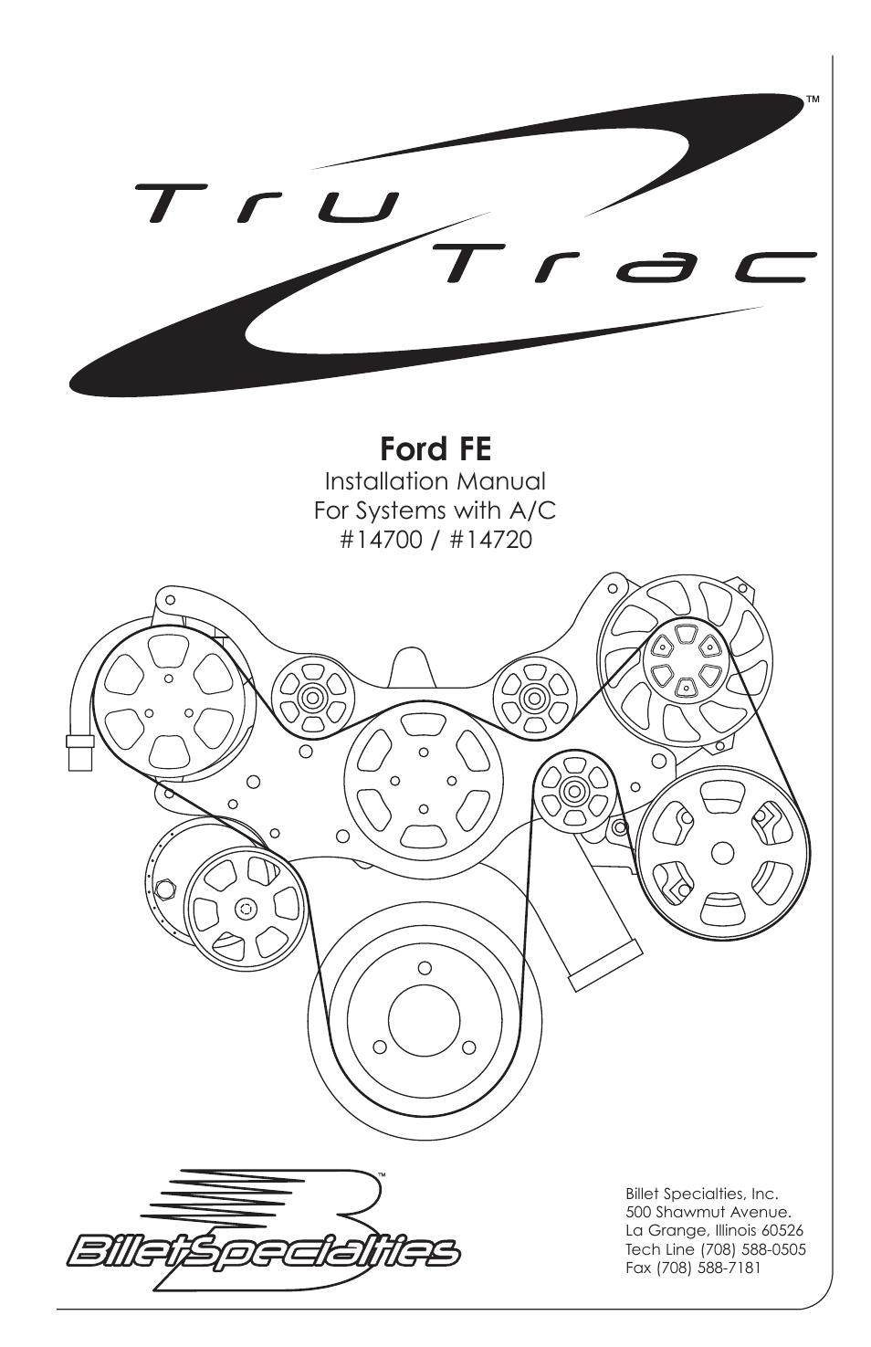 Billet Specialties Premium Tru Trac Serpentine System - FE Ford User Manual | 11 pages