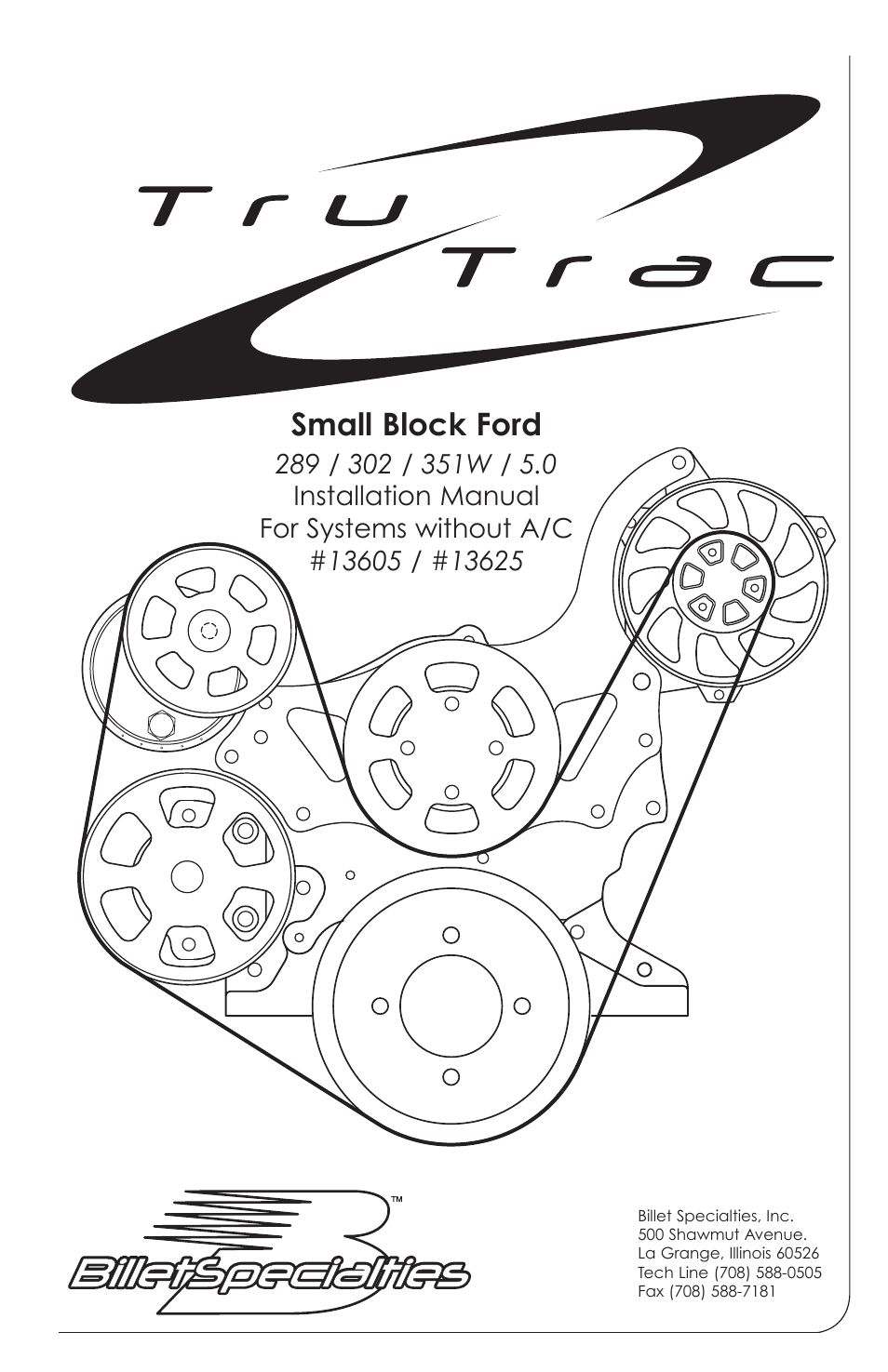 Billet Specialties Tru Trac Serpentine System - Small Block Ford User Manual | 13 pages