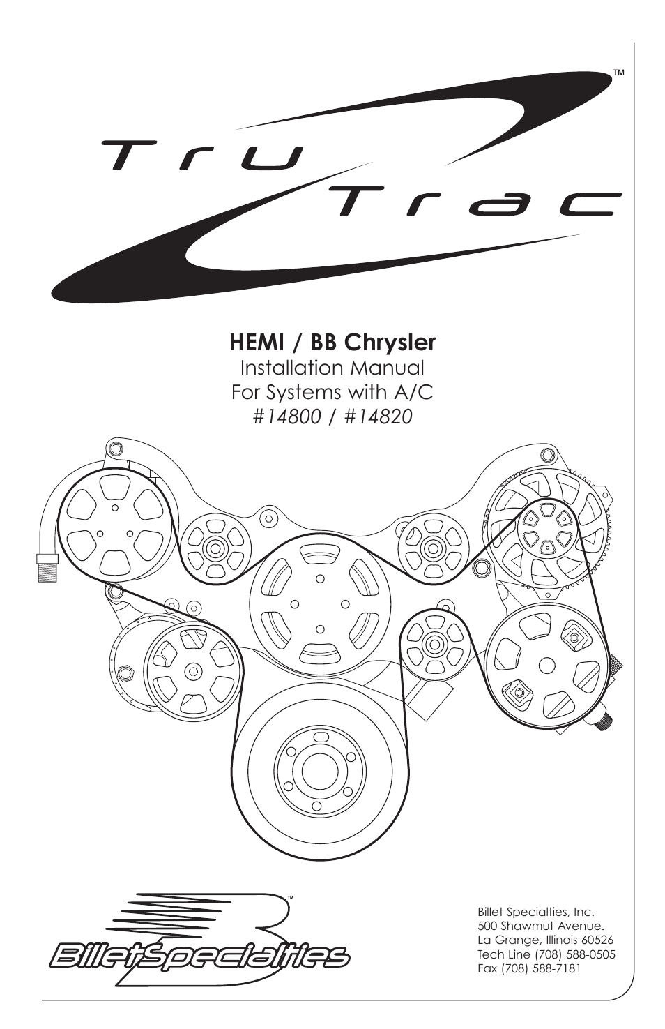 Billet Specialties Premium Tru Trac Serpentine System - Big Block Chrysler | HEMI User Manual | 20 pages