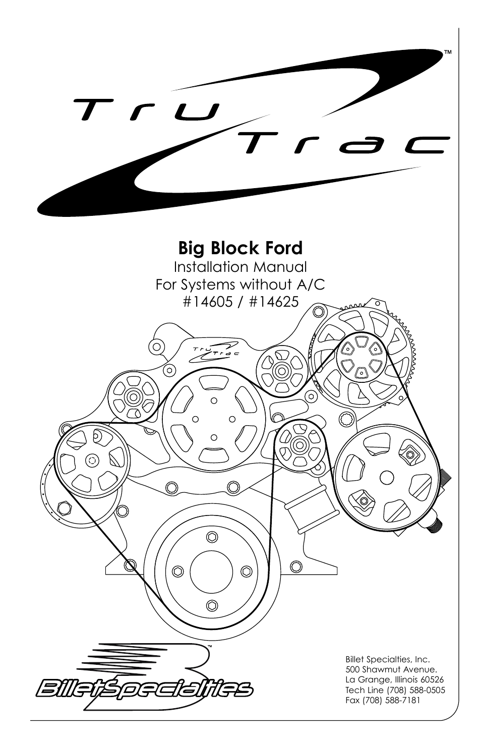 Billet Specialties Premium Tru Trac Serpentine System - Big Block Ford User Manual | 9 pages