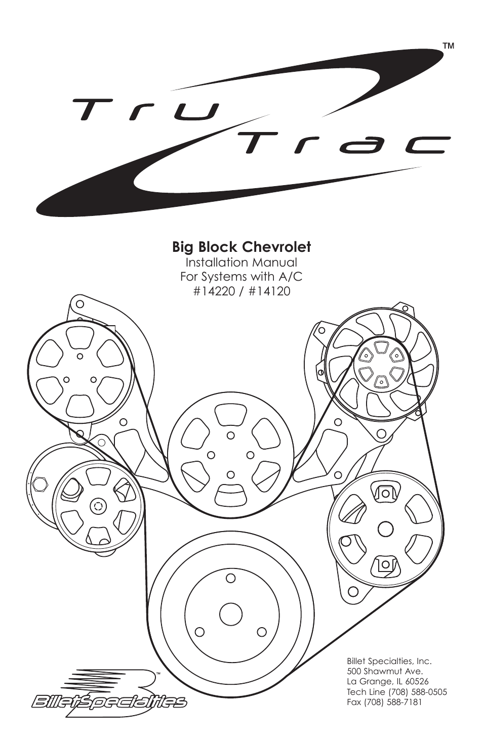 Billet Specialties Premium Tru Trac Serpentine System - Big Block Chevy User Manual | 11 pages