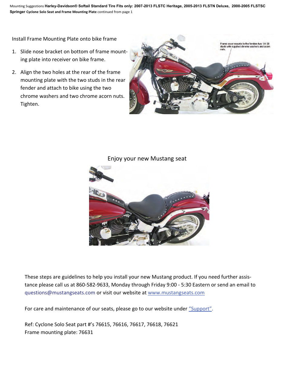 Enjoy your new mustang seat | Mustang Motorcycle Seats Cyclone Frame Mounting Plate 2000-2013 FLSTC, FLSTSC, FLSTN User Manual | Page 2 / 2