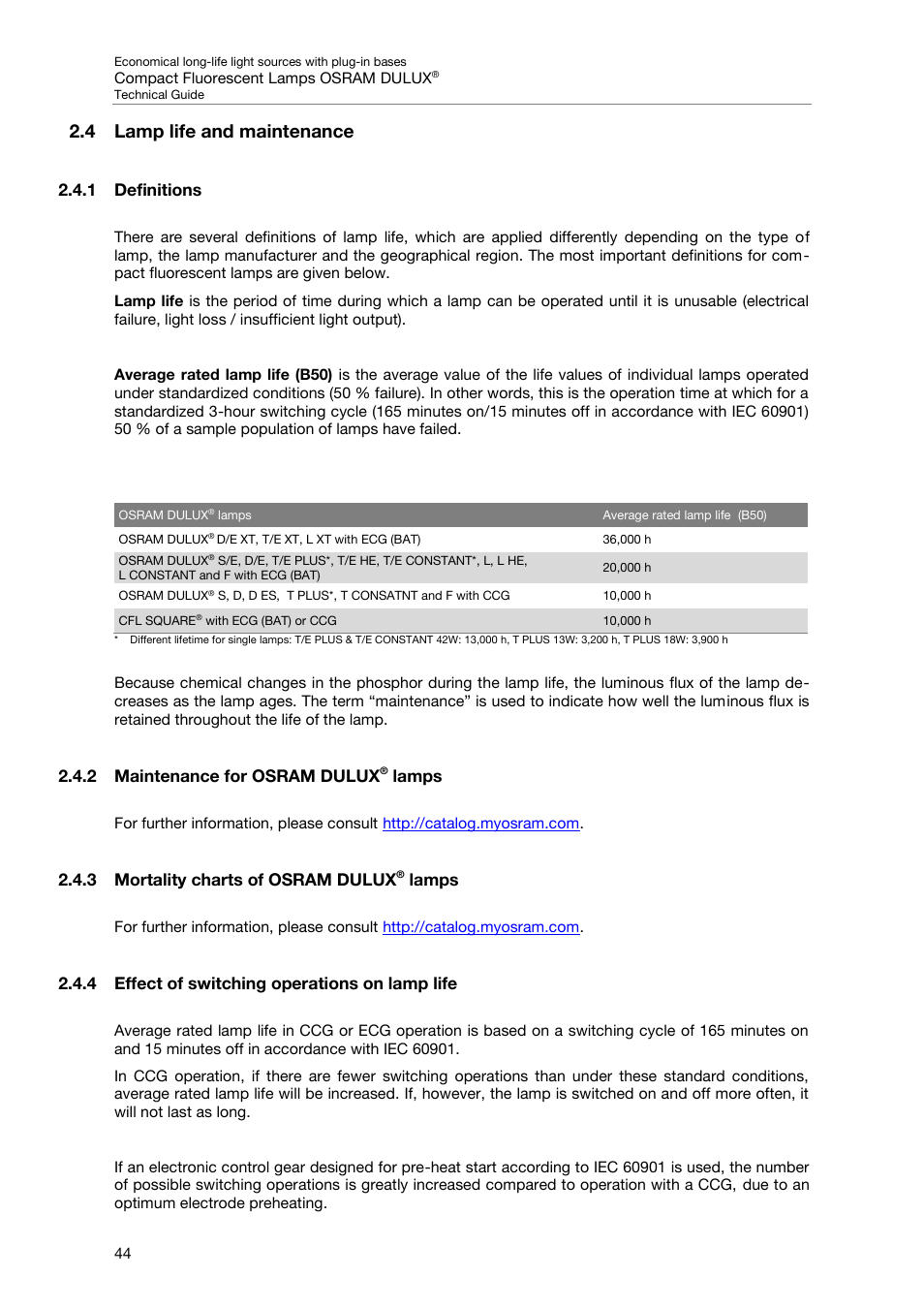 4 lamp life and maintenance, 1 definitions, 2 maintenance for osram dulux® lamps | 3 mortality charts of osram dulux® lamps, 4 effect of switching operations on lamp life, 1 definitions 2.4.2 maintenance for osram dulux, Lamps, 3 mortality charts of osram dulux, 2 maintenance for osram dulux | OSRAM DULUX F User Manual | Page 46 / 108