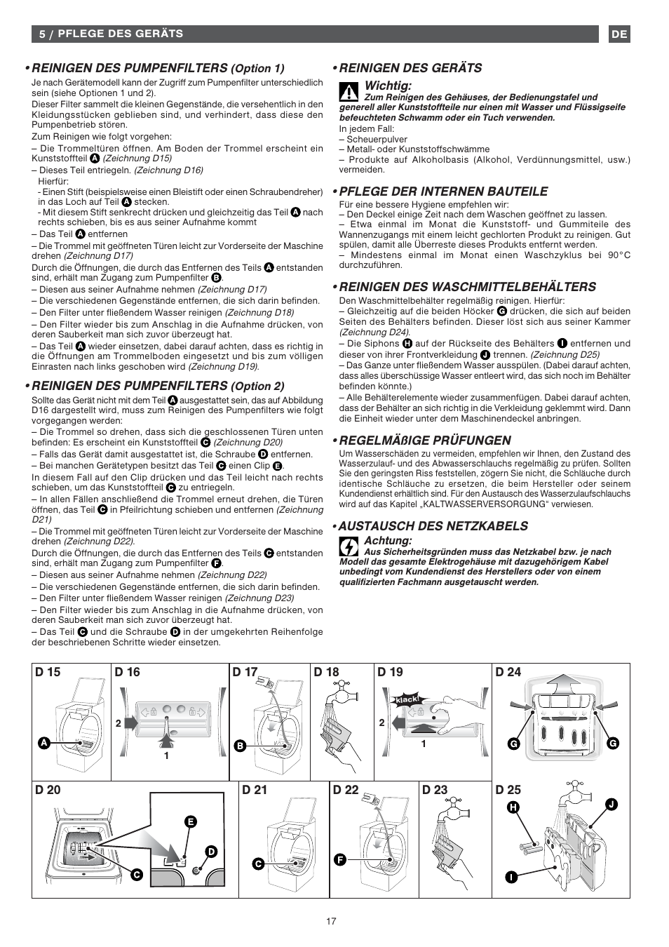 Reinigen des pumpenfilters, Reinigen des geräts wichtig, Pflege der internen bauteile | Reinigen des waschmittelbehälters, Regelmäßige prüfungen, Austausch des netzkabels | Fagor 1FET-107W User Manual | Page 17 / 44