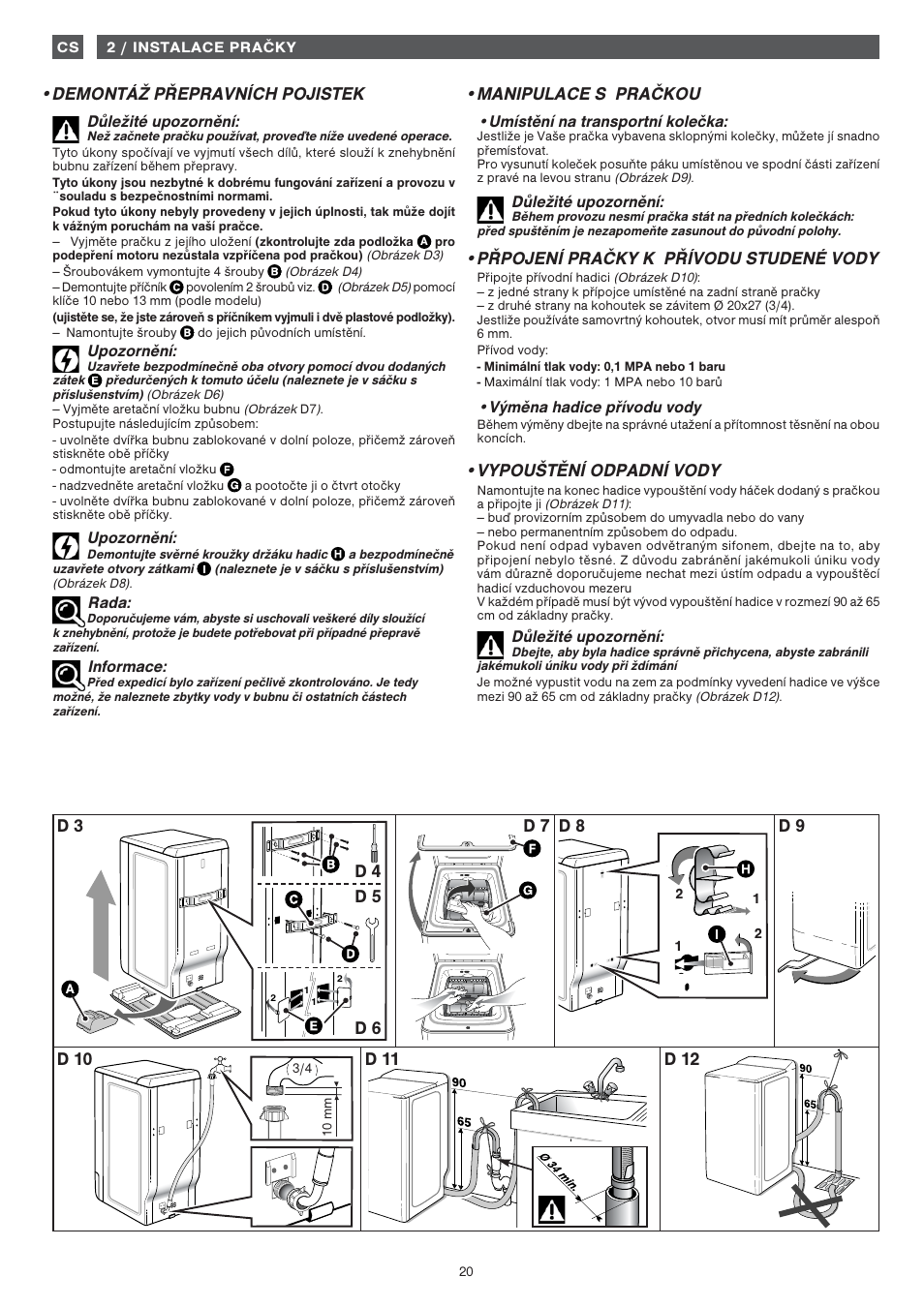 Manipulace s pračkou, Přpojení pračky k přívodu studené vody, Vypouštění odpadní vody | Fagor 1FET-107W User Manual | Page 20 / 44