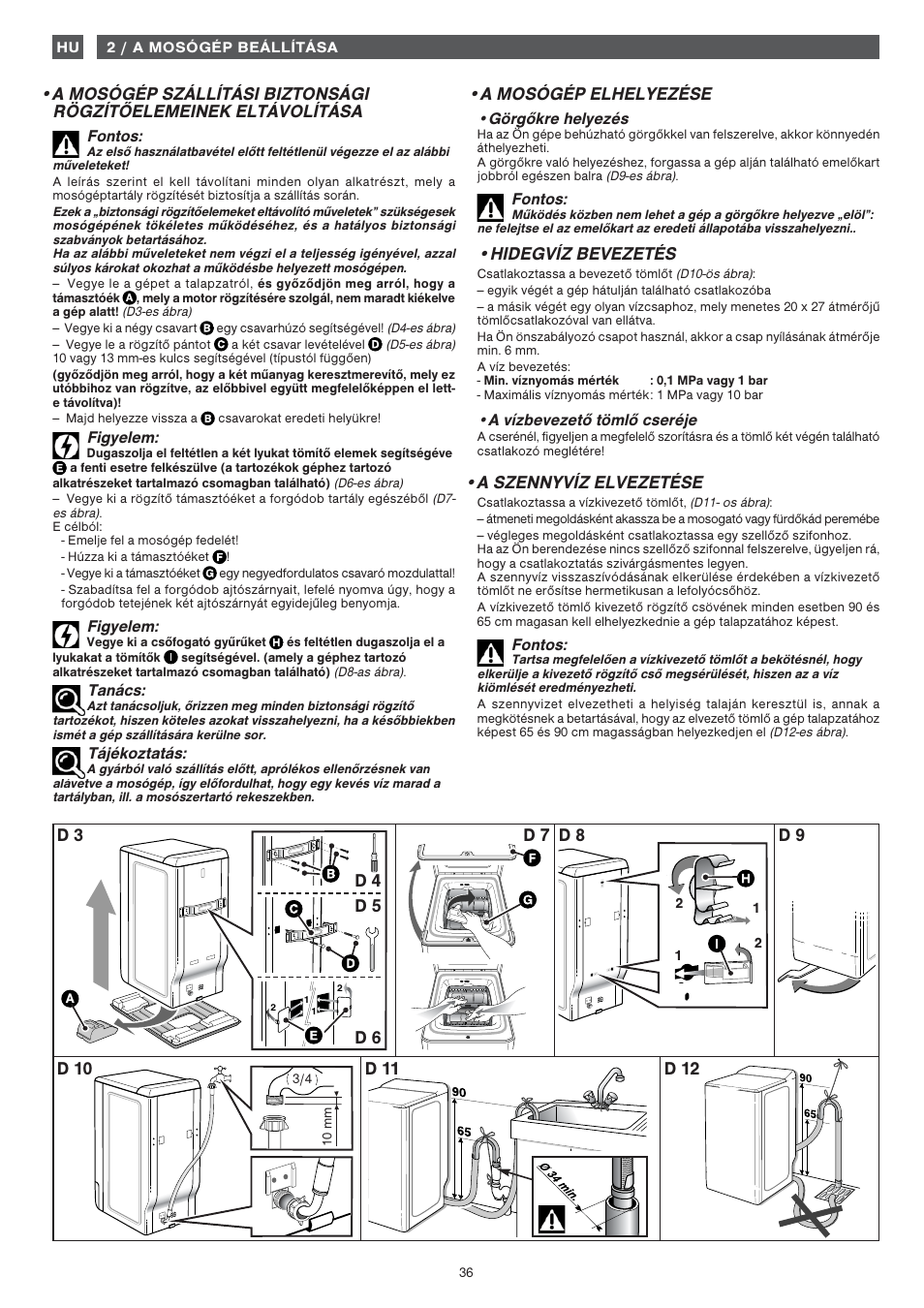 A mosógép elhelyezése, Hidegvíz bevezetés, A szennyvíz elvezetése | Fagor 1FET-107W User Manual | Page 36 / 44