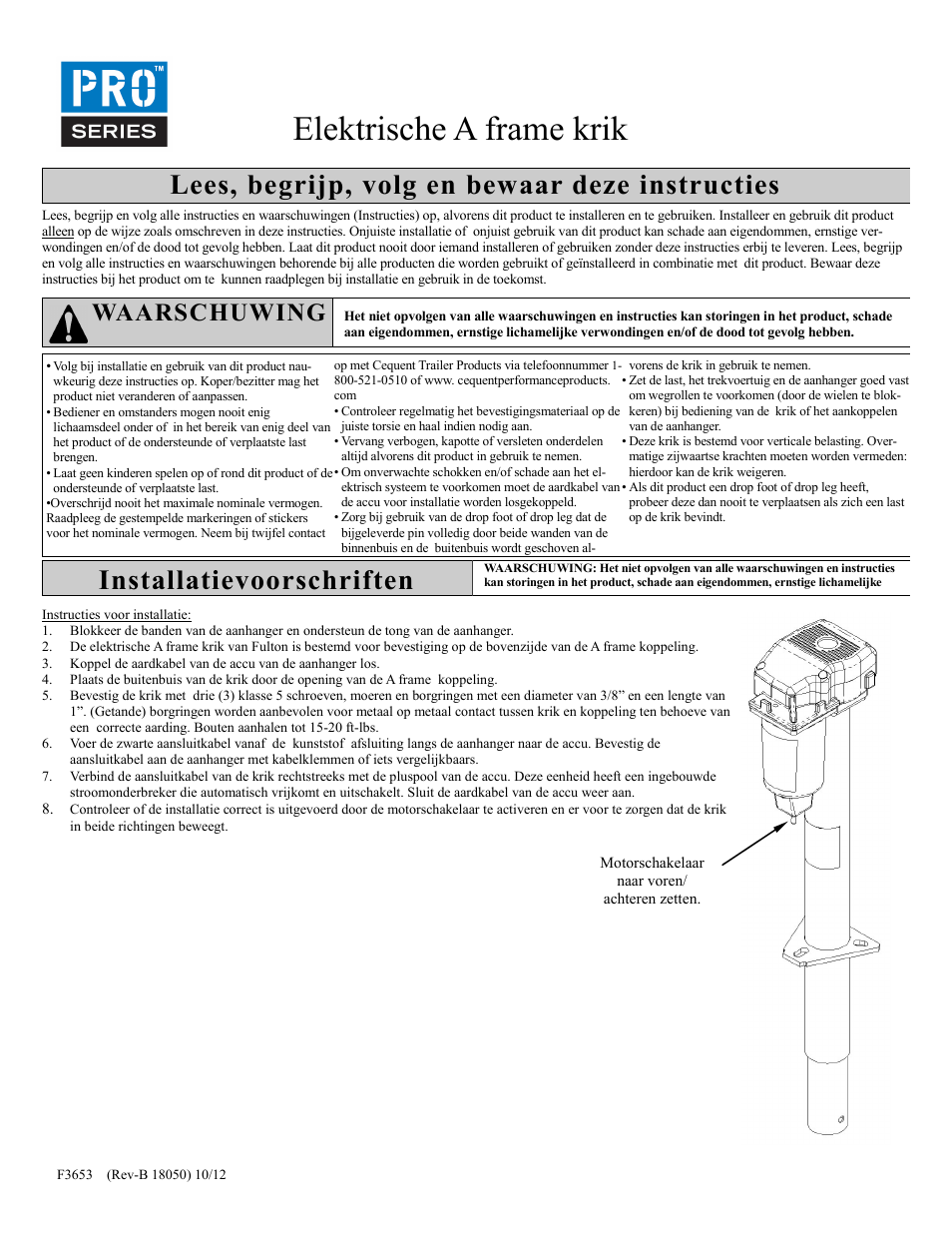 Elektrische a frame krik, Installatievoorschriften, Lees, begrijp, volg en bewaar deze instructies | Waarschuwing | Pro Series 500198 POWERED JAC User Manual | Page 7 / 10