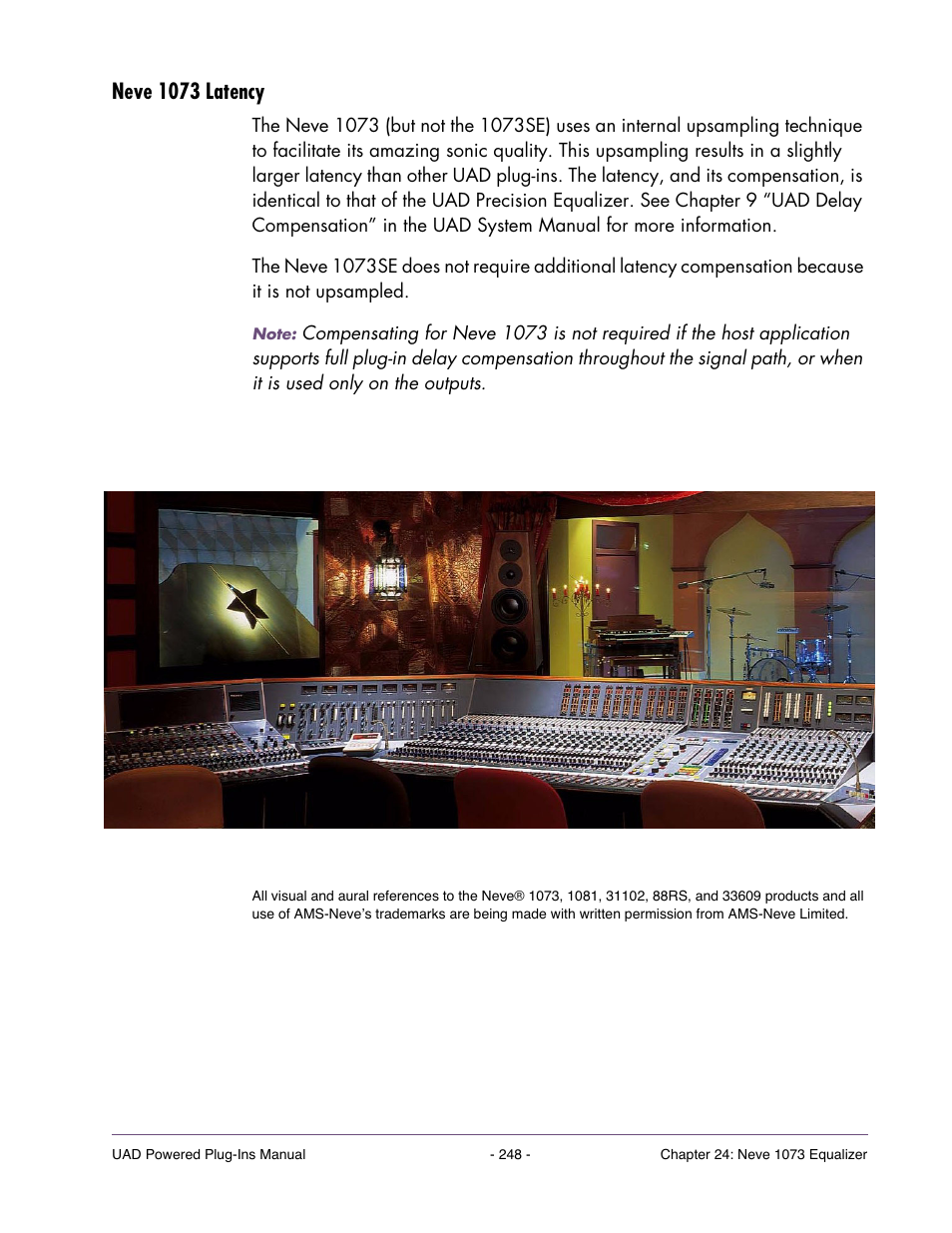 Neve 1073 latency | Universal Audio UAD Plug-Ins ver.7.5 User Manual | Page 248 / 512