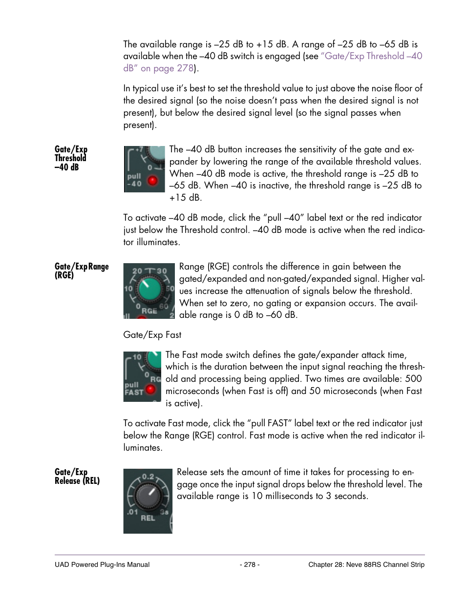 Gate/exp threshold –40 db, Gate/exp range (rge), Gate/exp release (rel) | Universal Audio UAD Plug-Ins ver.7.5 User Manual | Page 278 / 512
