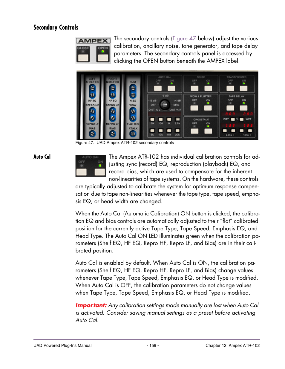 Secondary controls, Auto cal, The secondary controls panel | The secondary controls | Universal Audio UAD POWERED PLUG-INS ver.6.1 User Manual | Page 159 / 585