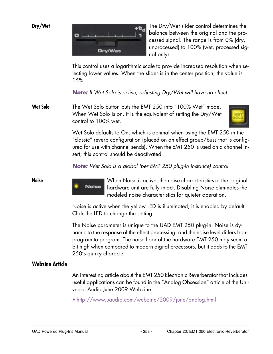 Dry/wet, Wet solo, Noise | Webzine article | Universal Audio UAD POWERED PLUG-INS ver.6.1 User Manual | Page 253 / 585