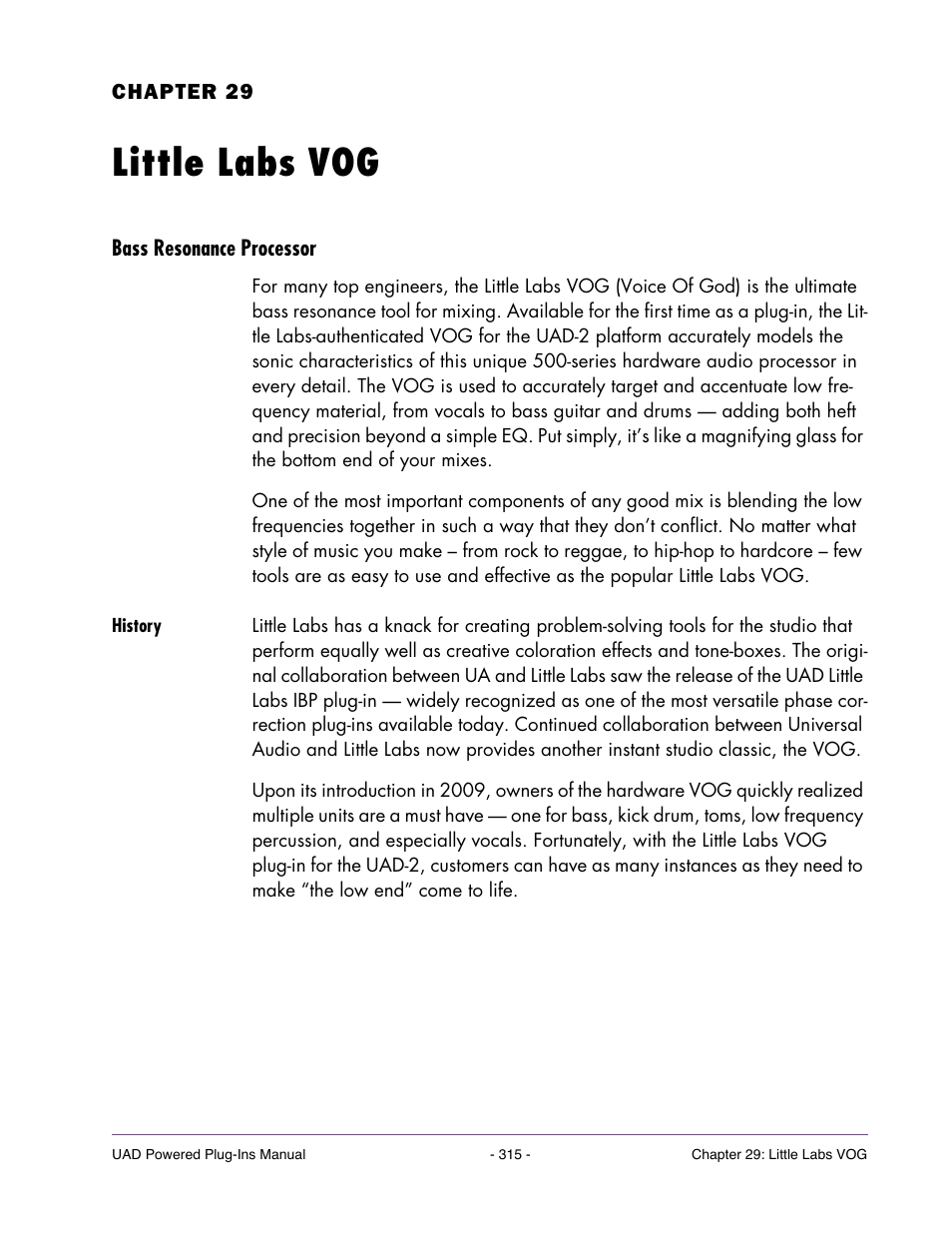 Little labs vog, Bass resonance processor, History | Chapter 29. little labs vog | Universal Audio UAD POWERED PLUG-INS ver.6.1 User Manual | Page 315 / 585