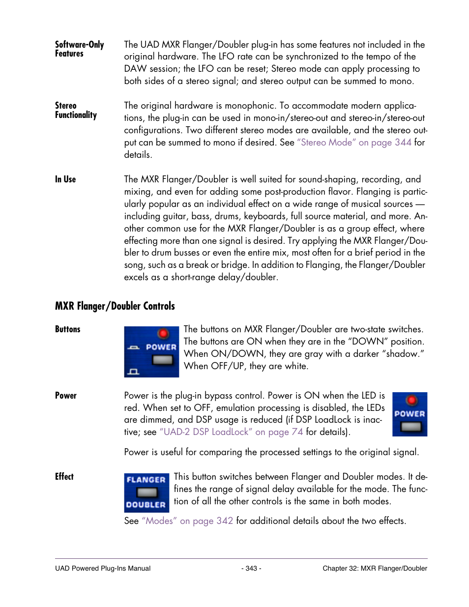 Software-only features, Stereo functionality, In use | Mxr flanger/doubler controls, Buttons, Power, Effect | Universal Audio UAD POWERED PLUG-INS ver.6.1 User Manual | Page 343 / 585