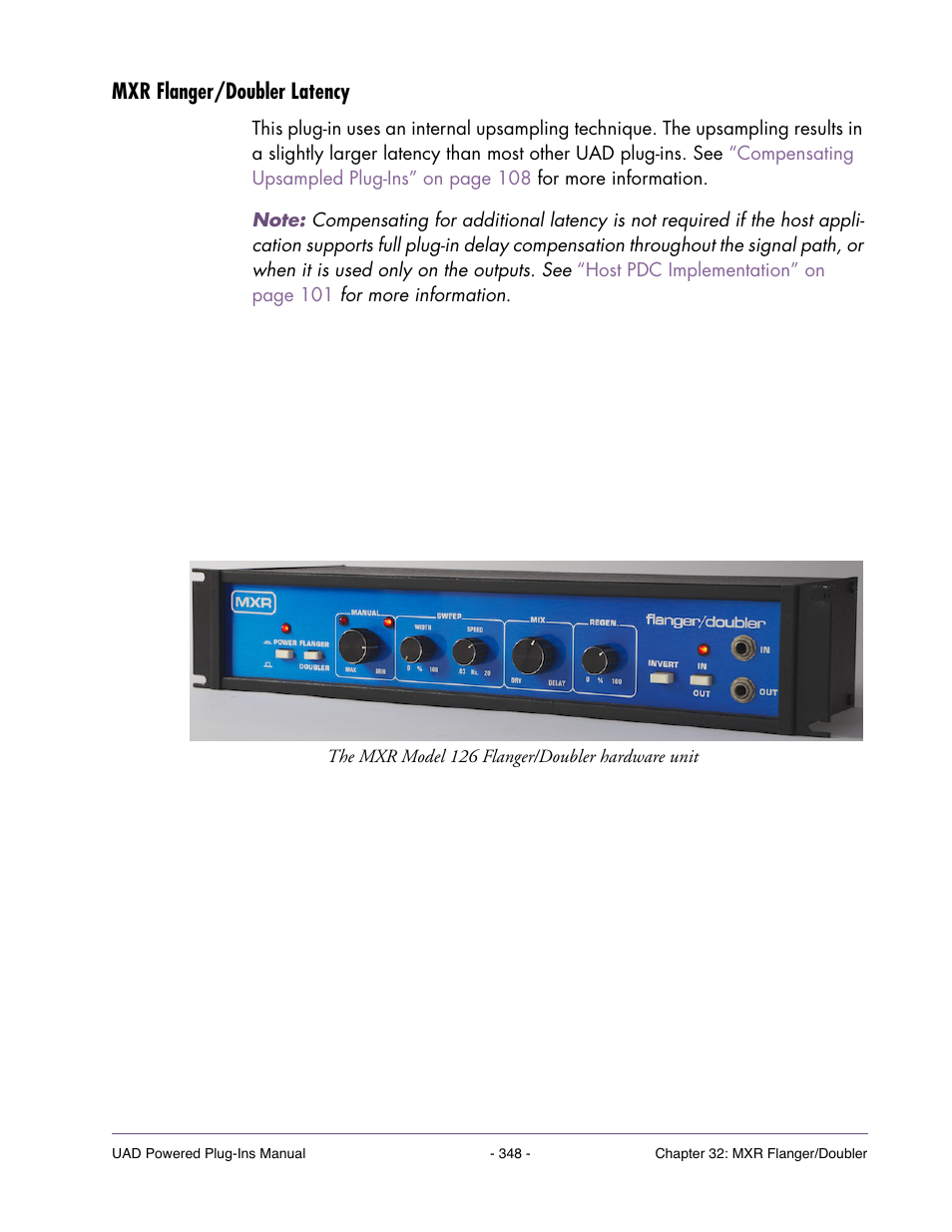 Mxr flanger/doubler latency | Universal Audio UAD POWERED PLUG-INS ver.6.1 User Manual | Page 348 / 585