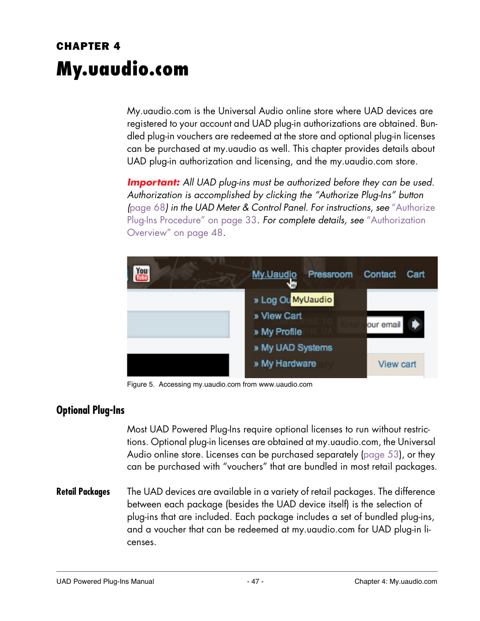 My.uaudio.com, Optional plug-ins, Retail packages | Chapter 4. my.uaudio.com, Line store is in, Chapter 4, “my.uaudio.com, Chased. see, Chapter 4 | Universal Audio UAD POWERED PLUG-INS ver.6.1 User Manual | Page 47 / 585