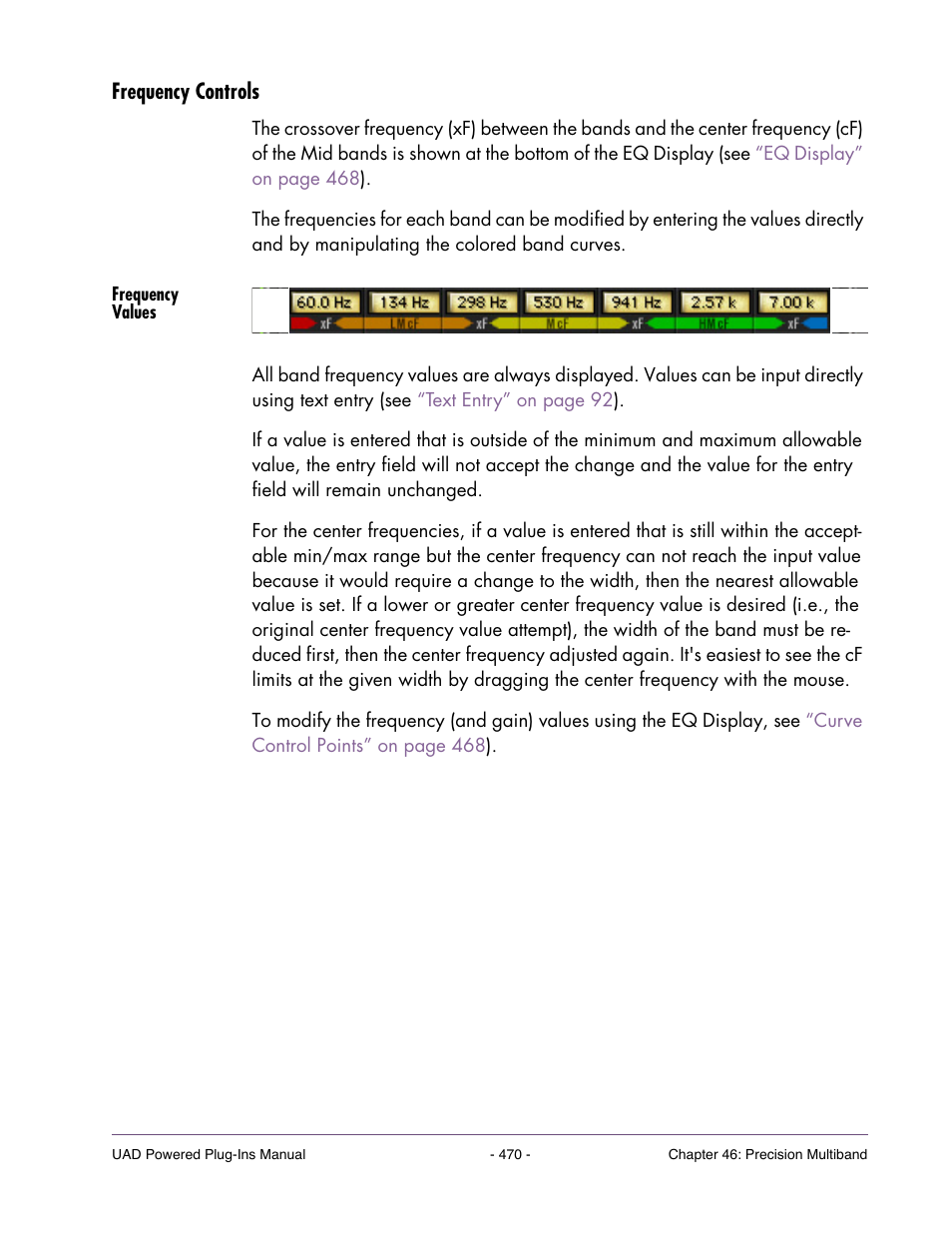 Frequency controls, Frequency values, Frequency | For details about the band frequencies, see, Frequency controls” on | Universal Audio UAD POWERED PLUG-INS ver.6.1 User Manual | Page 470 / 585