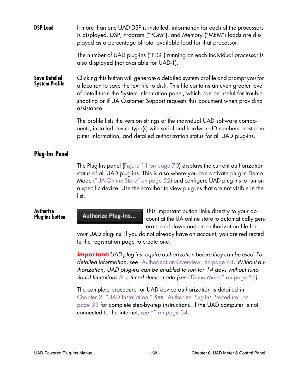Dsp load, Save detailed system profile, Plug-ins panel | Authorize plug-ins button, Click the “authorize plug-ins” button, Device by clicking the, Is accomplished by clicking the, Authorize plug-ins but, Thorize plug-ins” button, In the uad meter & control panel | Universal Audio UAD POWERED PLUG-INS ver.6.1 User Manual | Page 68 / 585
