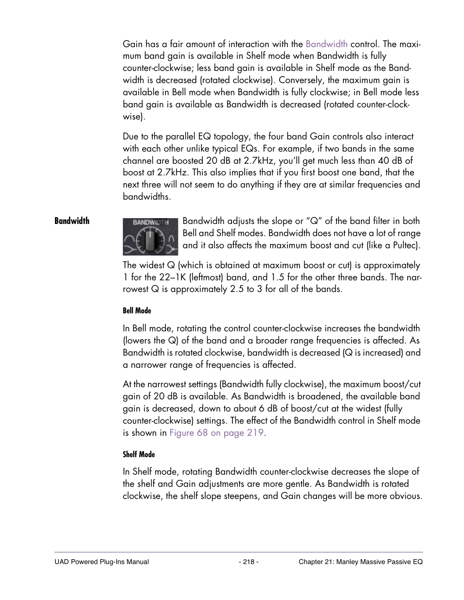 Bandwidth, The bandwidth control, Affects the slope of the band filters | Universal Audio UAD Plug-Ins ver.7.4.2 User Manual | Page 218 / 508