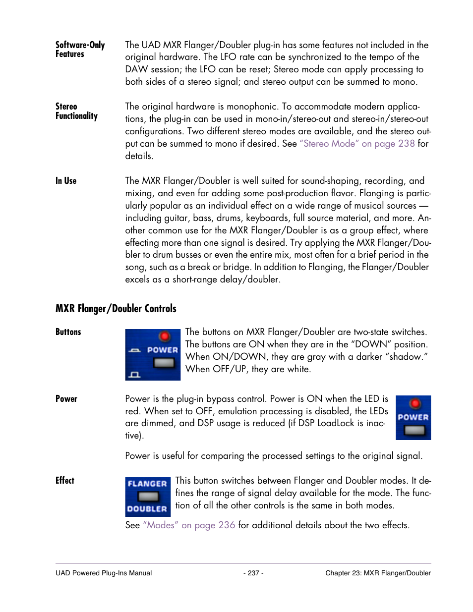 Software-only features, Stereo functionality, In use | Mxr flanger/doubler controls, Buttons, Power, Effect | Universal Audio UAD Plug-Ins ver.7.4.2 User Manual | Page 237 / 508