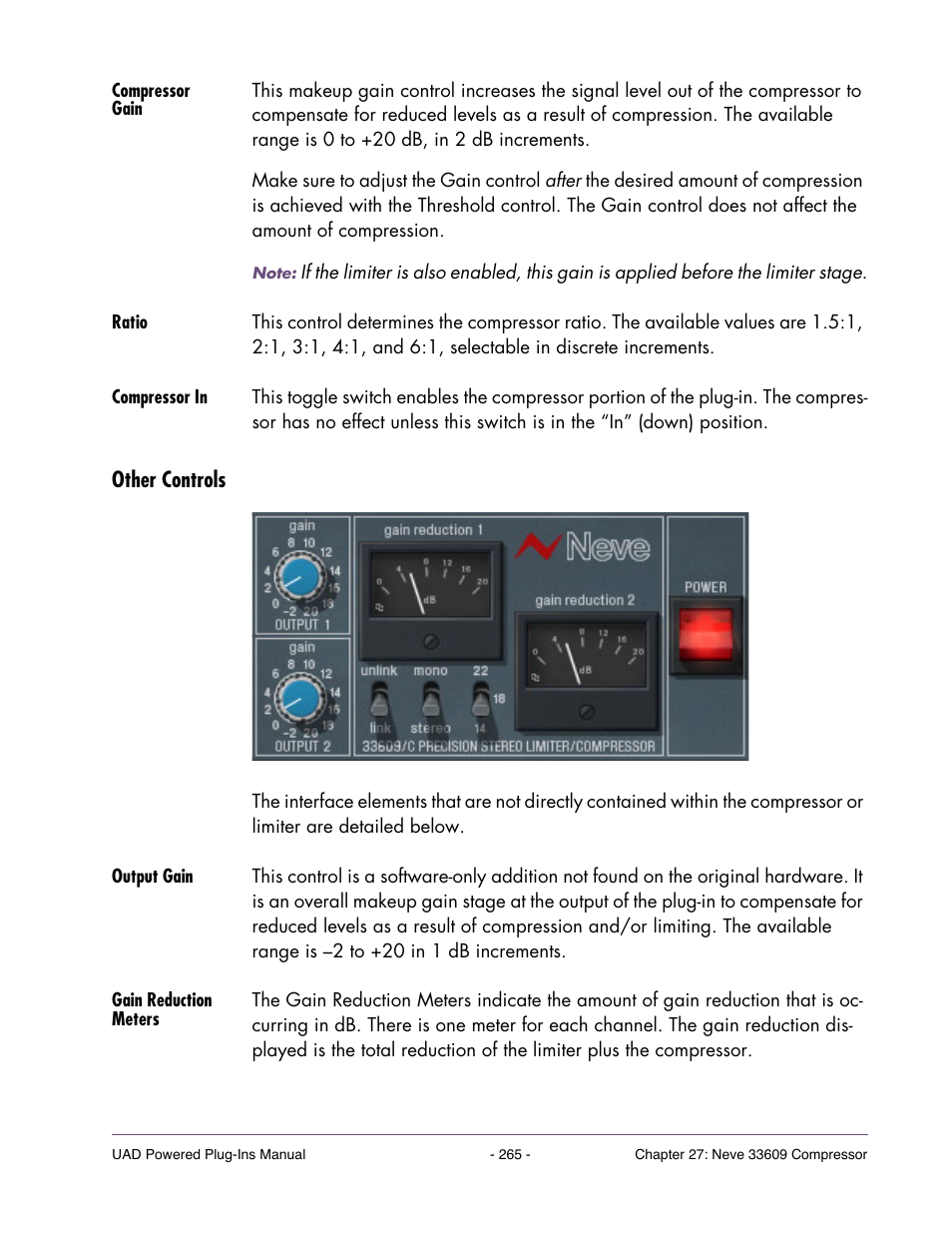 Compressor gain, Ratio, Compressor in | Other controls, Output gain, Gain reduction meters, Will affect the input level into the limiter | Universal Audio UAD Plug-Ins ver.7.4.2 User Manual | Page 265 / 508