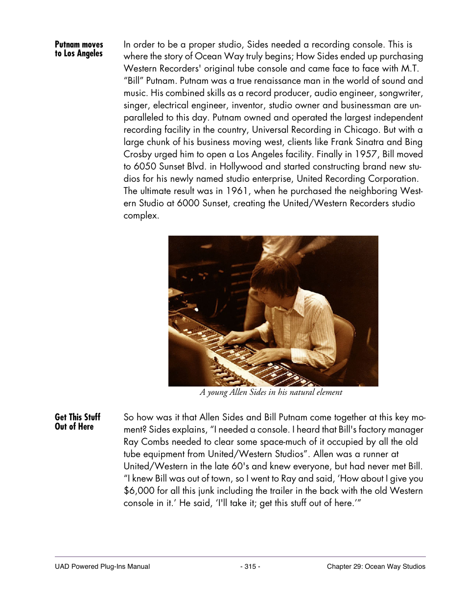 Putnam moves to los angeles, Get this stuff out of here | Universal Audio UAD Plug-Ins ver.7.4.2 User Manual | Page 315 / 508