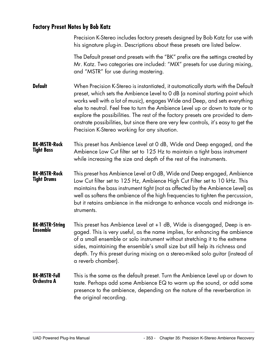 Factory preset notes by bob katz, Default, Bk-mstr-rock tight bass | Bk-mstr-rock tight drums, Bk-mstr-string ensemble, Bk-mstr-full orchestra a | Universal Audio UAD Plug-Ins ver.7.4.2 User Manual | Page 353 / 508